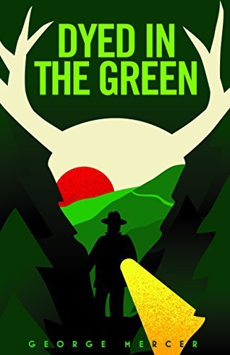 Dyed in the Green by George Mercer (2015-08-02) Books