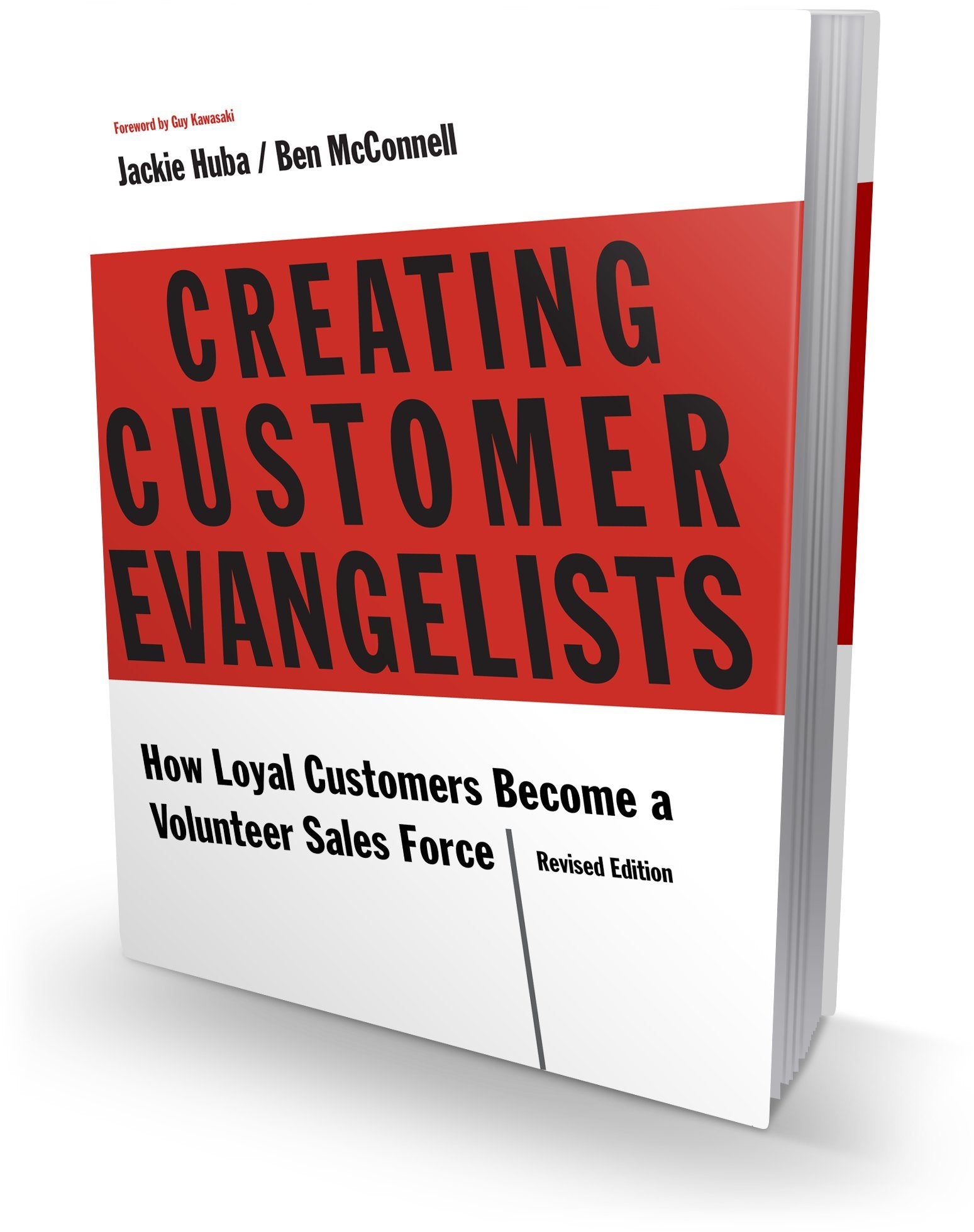 Creating Customer Evangelists: How Loyal Customers Become a Volunteer Sales Force book