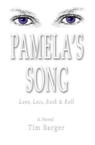 Pamela's Song: Love, Loss, Rock & Roll Historical Fiction