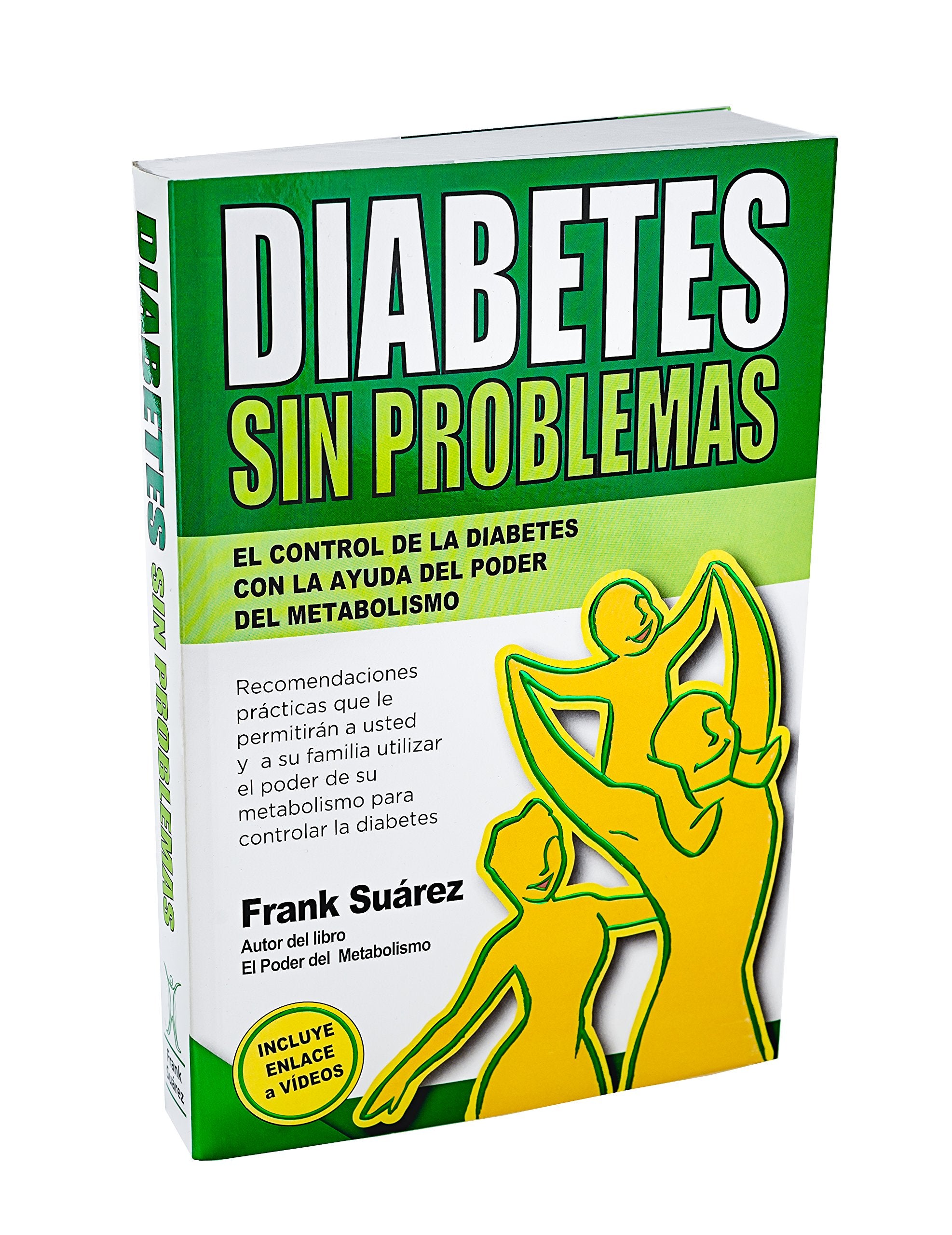 Diabetes Sin Problemas: el control de la Diabetes con la ayuda del poder del metabolismo Medicine
