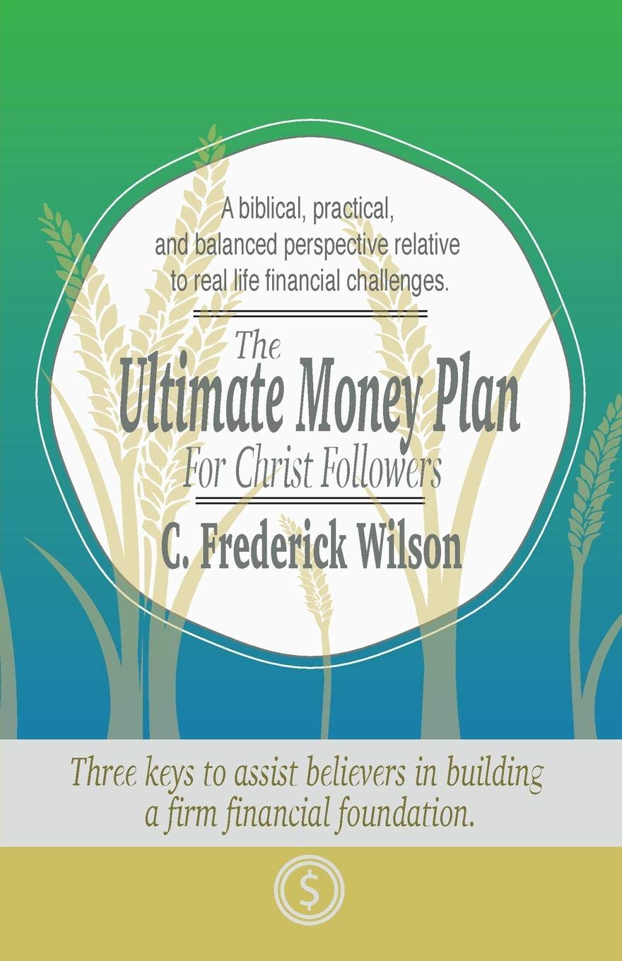 The Ultimate Money Plan For Christ Followers Business, Finance & Career