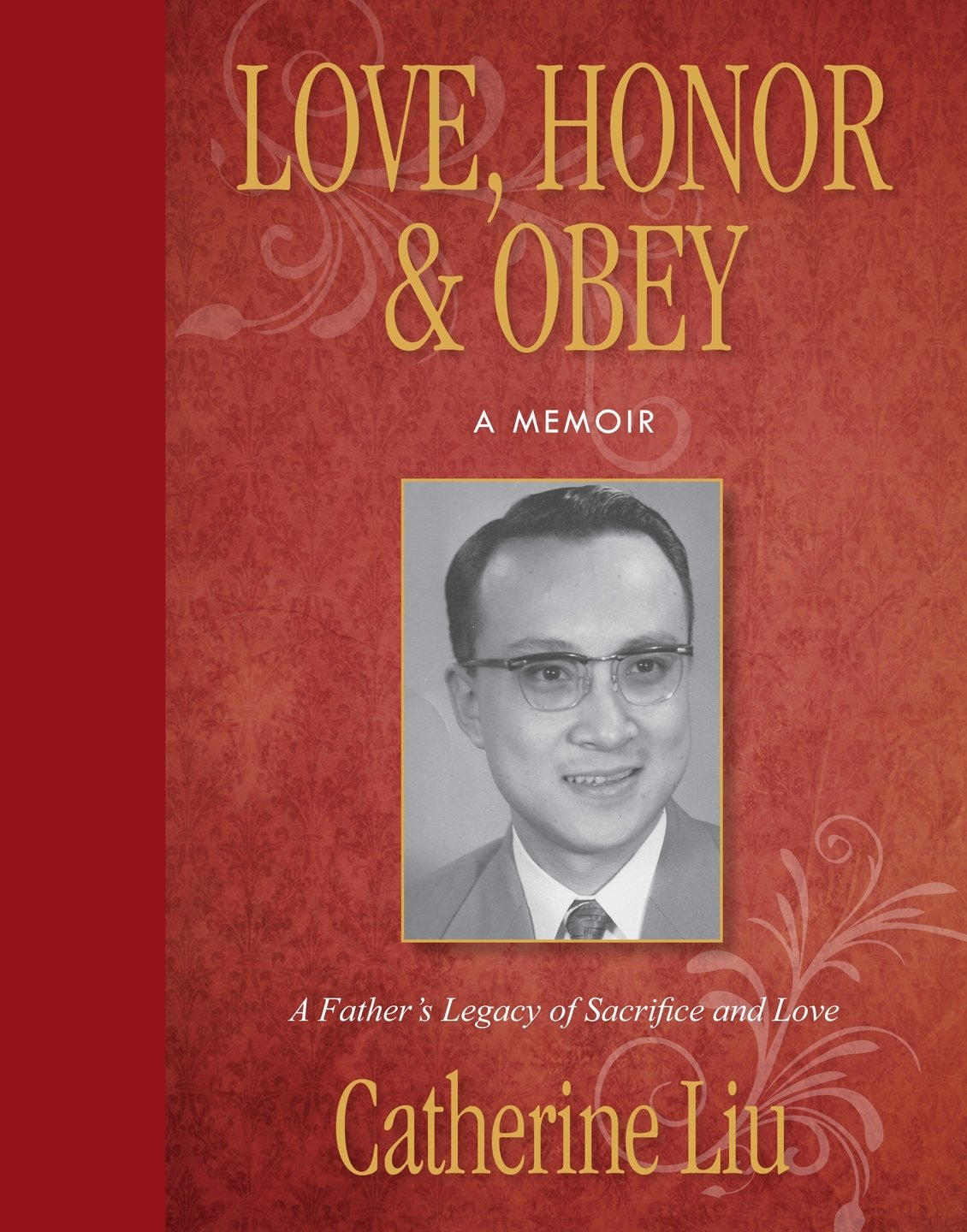 Love, Honor, & Obey: A Father's Legacy of Sacrifice and Love Books