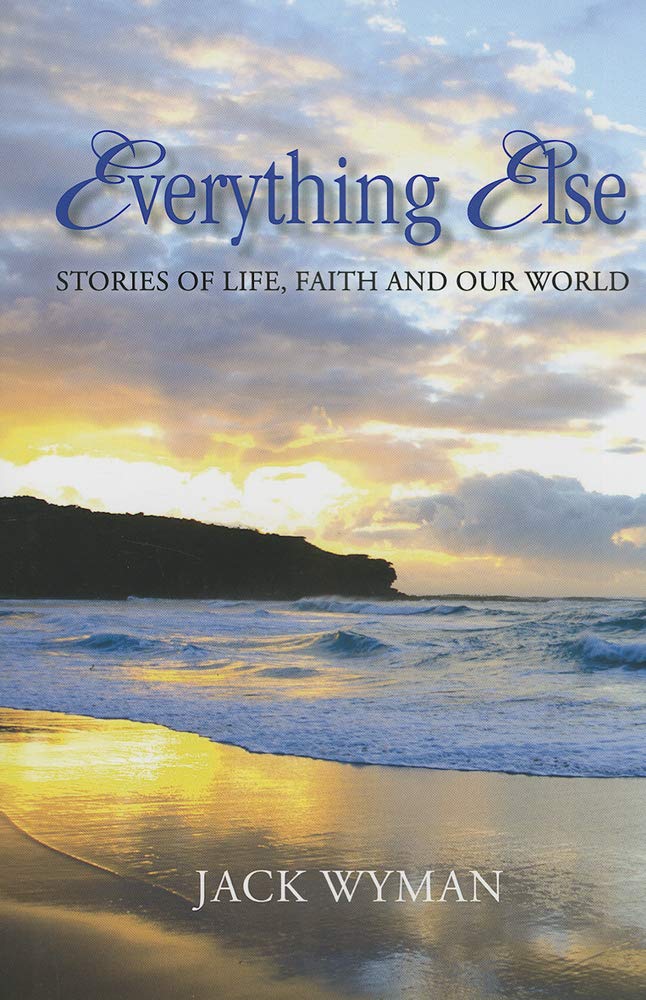 Everything Else: Stories of Life, Faith and Our World Film, Art & Culture