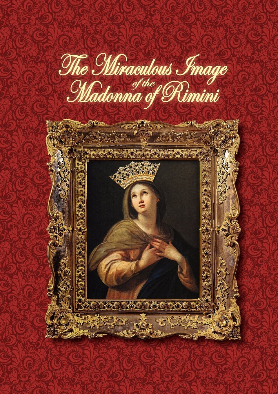 The Miraculous Image of the Madonna of Rimini Religion & Esotericism