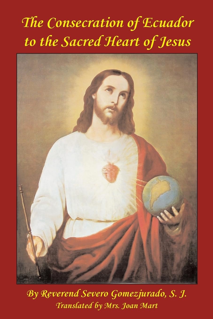 Consecration of Ecuador to the Sacred Heart of Jesus Politics & History
