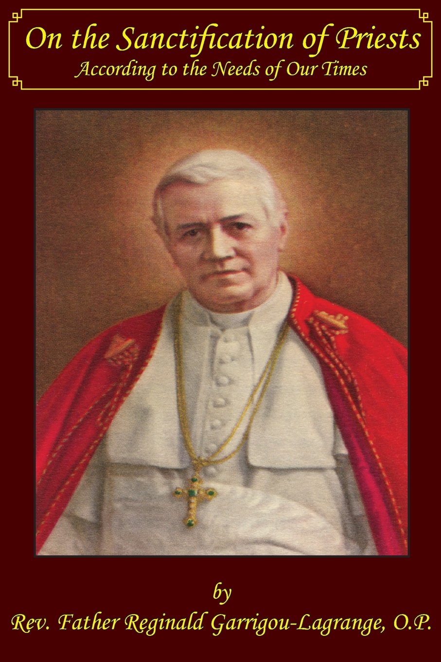 On the Sanctification of Priests According to the Needs of Our Times Religion & Esotericism