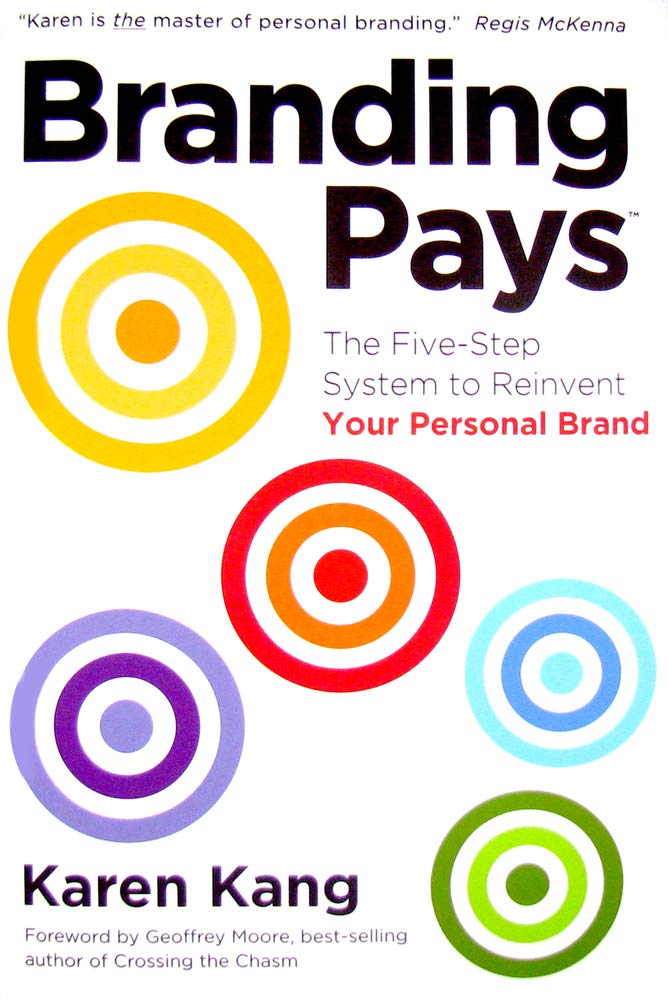 Branding Pays: The Five-Step System to Reinvent Your Personal Brand book