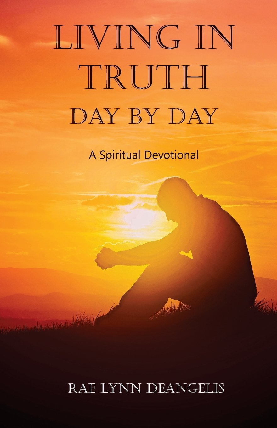 Living In Truth Day By Day: A Spiritual Devotional Religion & Esotericism
