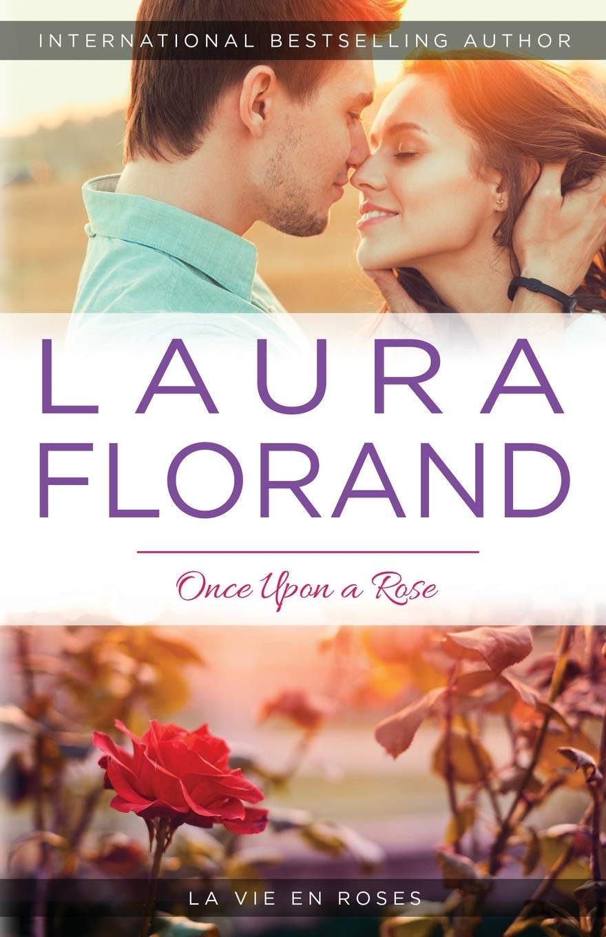 Once Upon a Rose (La Vie en Roses, Band 1) Contemporary literature