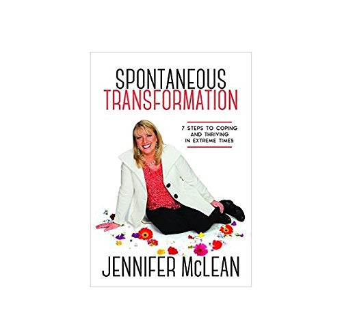 Spontaneous Transformation: 7 Steps to Coping and Thriving in Extreme Times Books