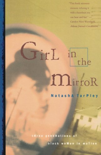 Girl in the Mirror: Three Generations of Black Women in Motion Memories