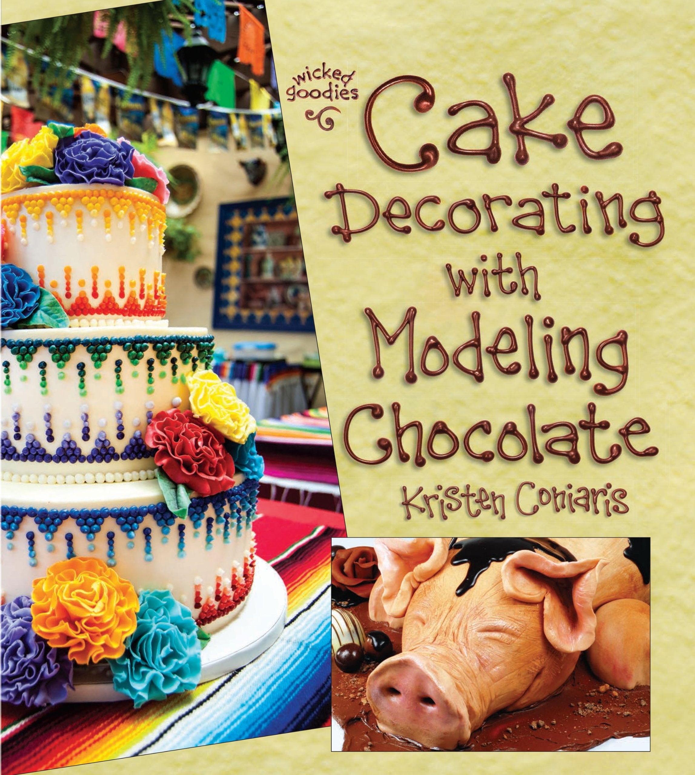Cake Decorating with Modeling Chocolate: Book 1 in the Wicked Goodies Series Leisure, Home & Garden