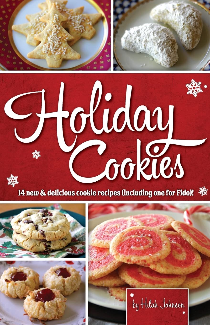 Holiday Cookies: 14 new & delicious cookie recipes (including one for Fido)! Cooking & Enjoying