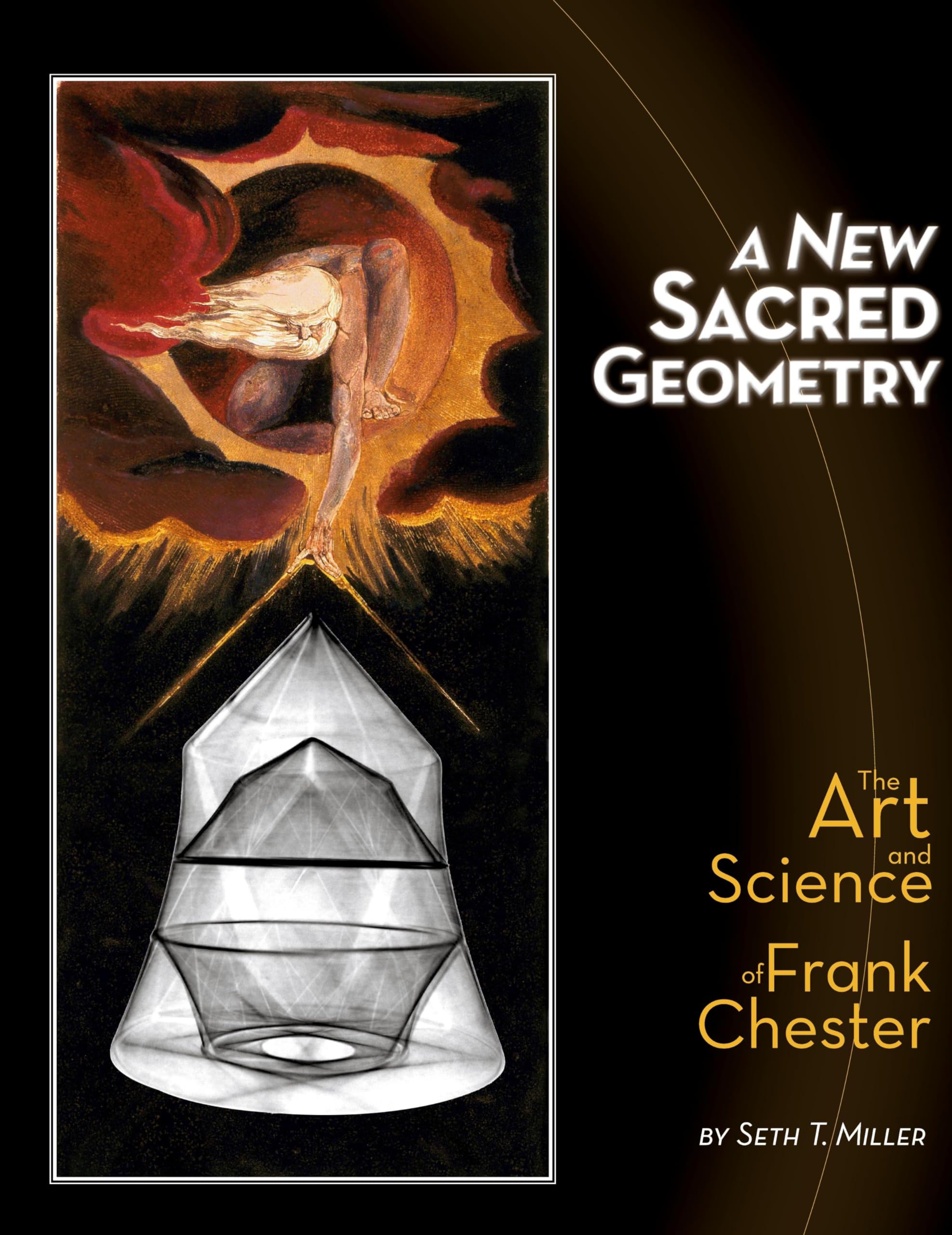 A New Sacred Geometry: The Art and Science of Frank Chester book