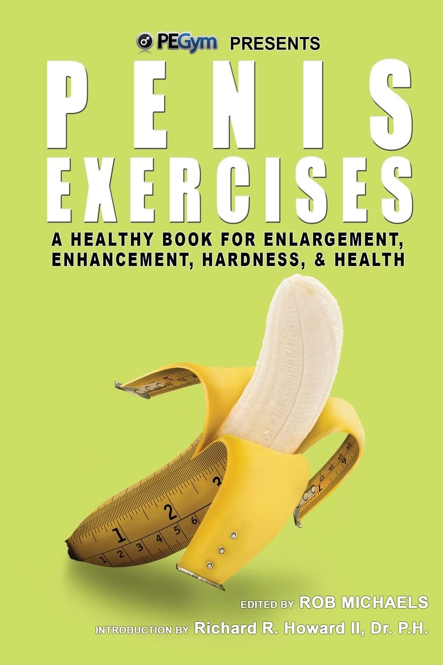 Penis Exercises: A Healthy Book for Enlargement, Enhancement, Hardness, & Health book