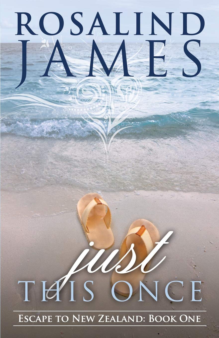 Just This Once: Escape to New Zealand Book One Contemporary literature
