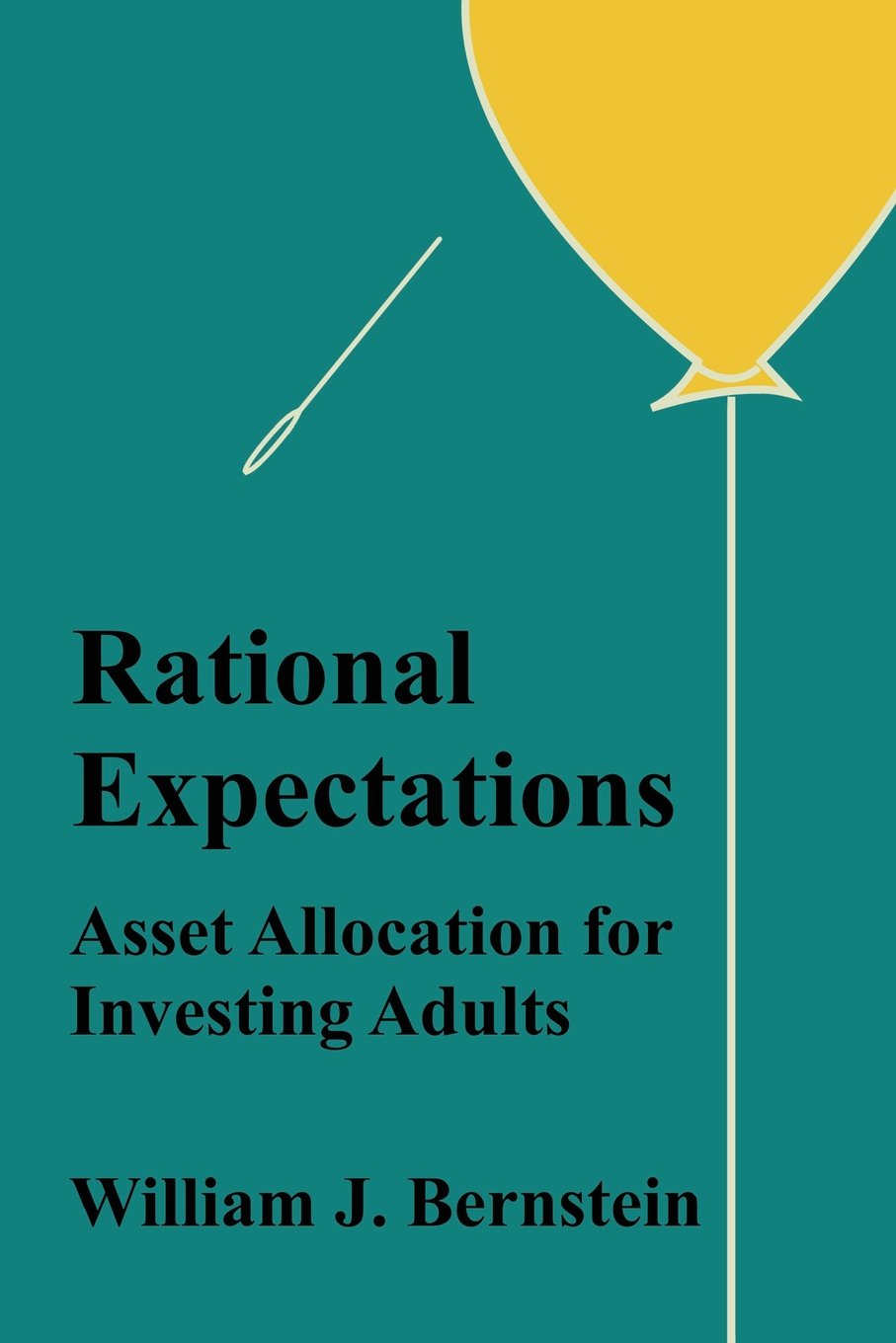 Rational Expectations: Asset Allocation for Investing Adults book