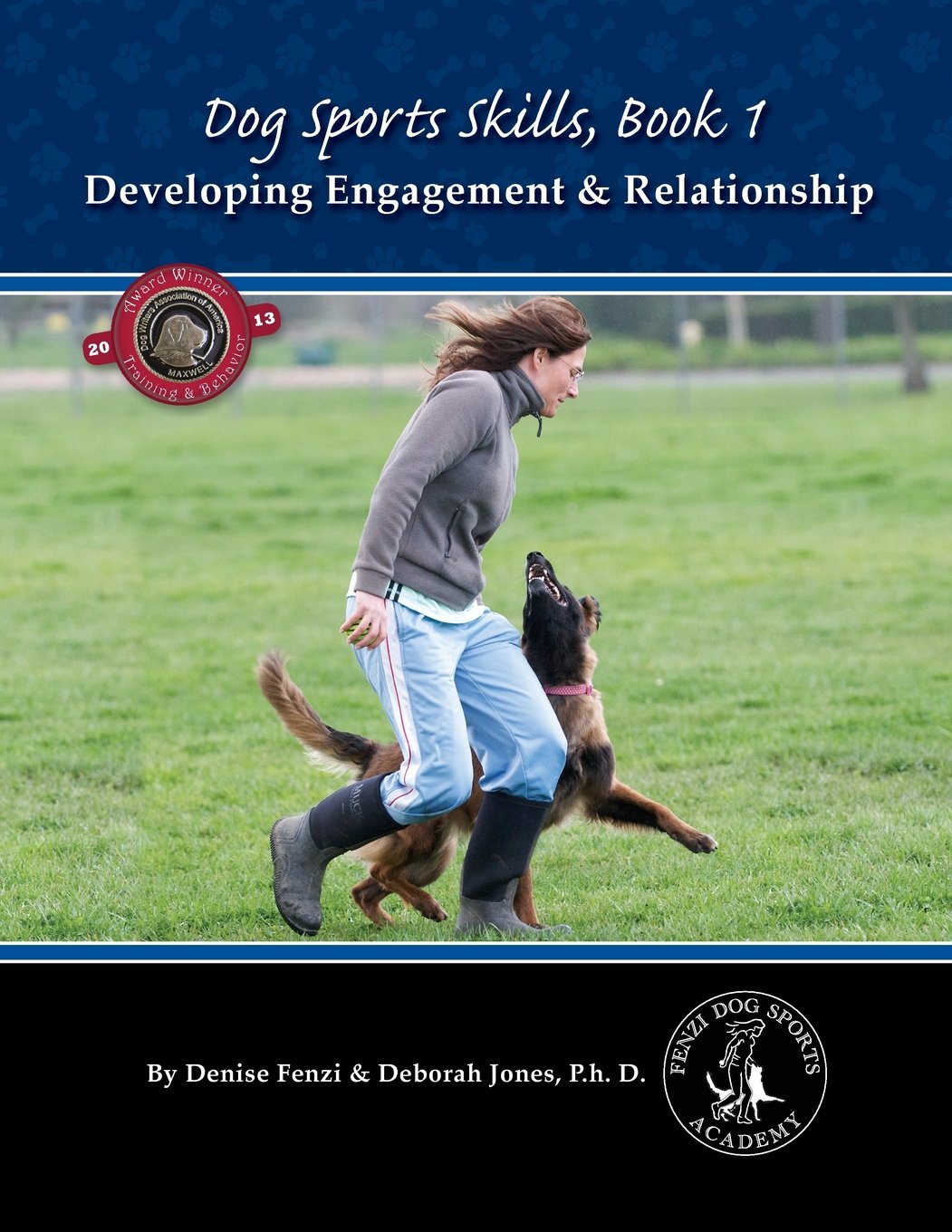 Dog Sports Skills, Book 1: Developing Engagement and Relationship book