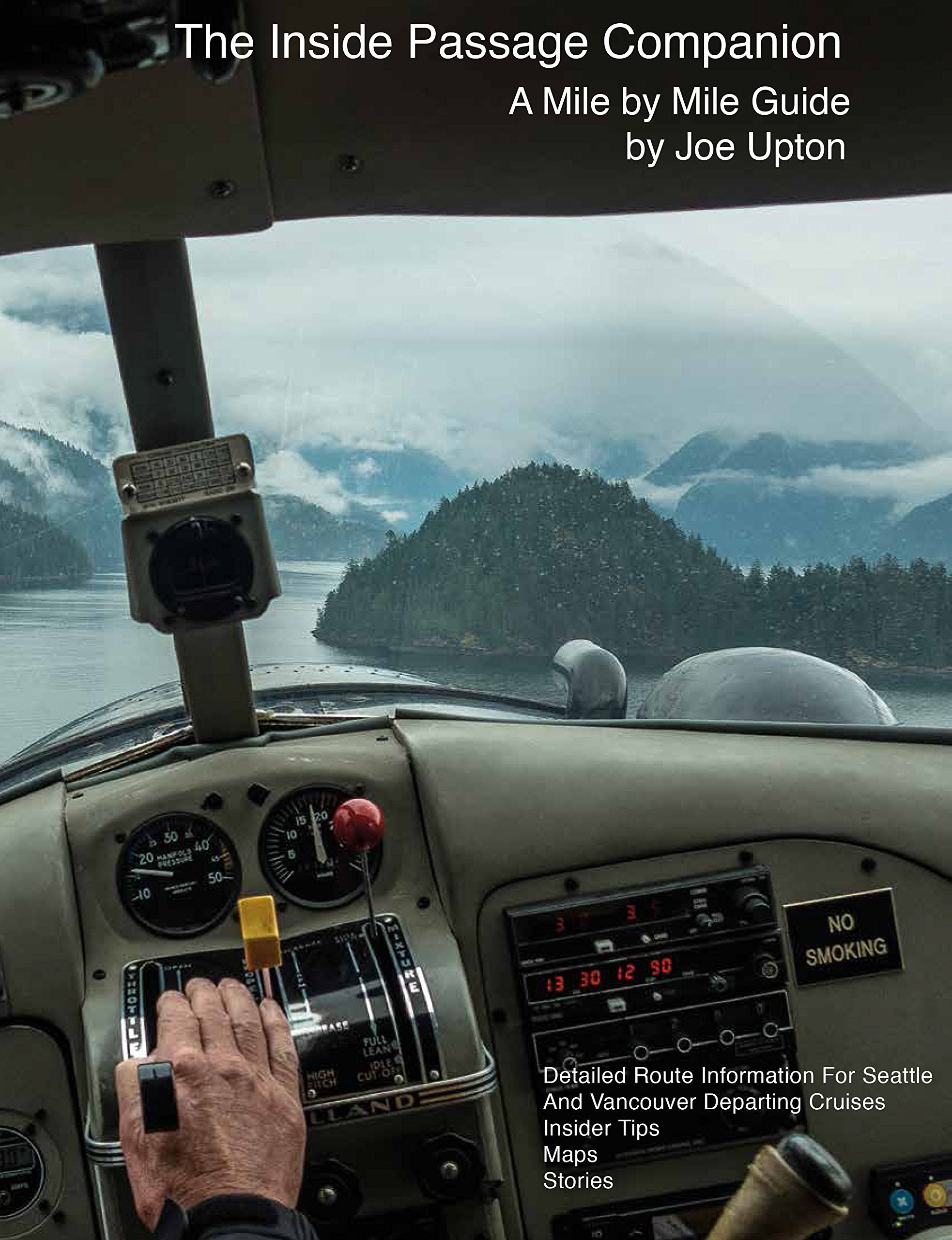 The Inside Passage Companion: A Mile by Mile Guide Travel Guides