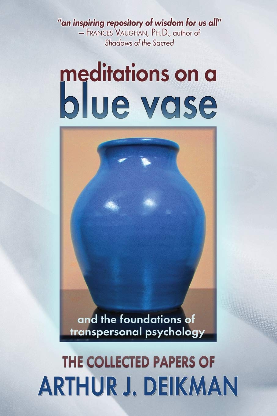 Meditations on a Blue Vase: and the Foundations of Transpersonal Psychology book