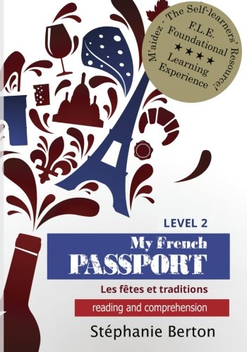 My French Passport: Reading and Comprehension Foreign Languages ​​& Dictionaries