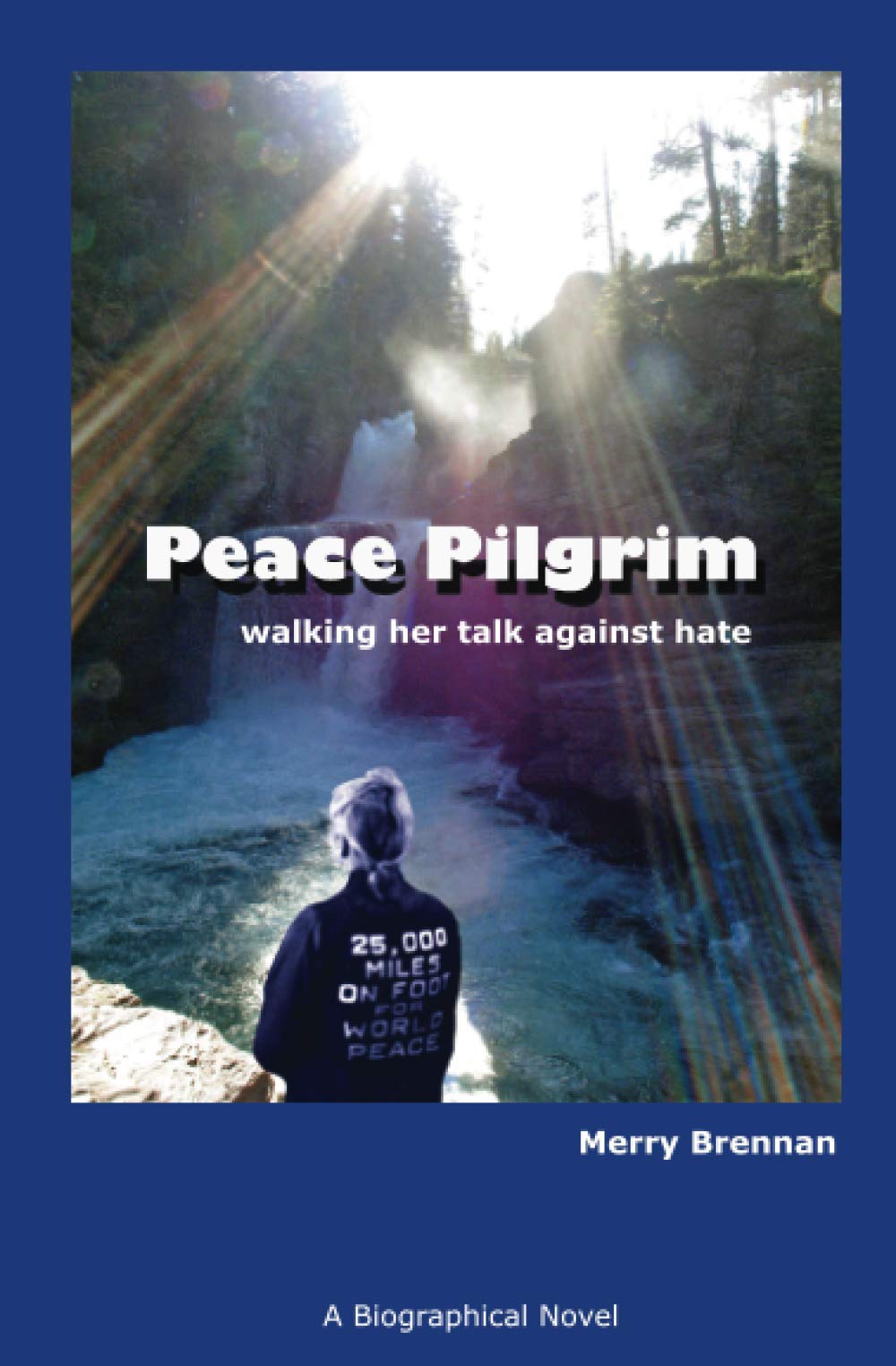 Product Image: Peace Pilgrim: walking her talk against hate