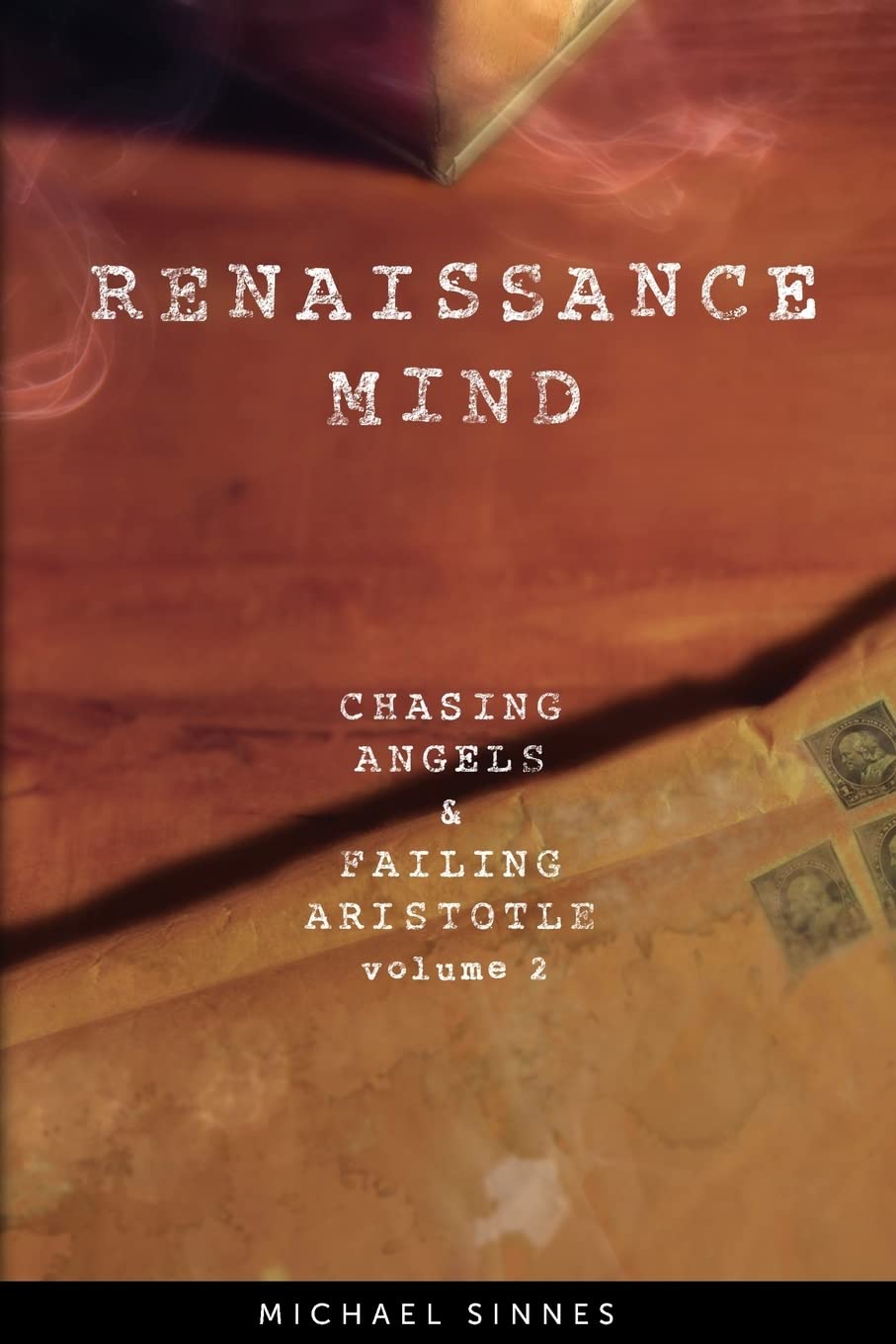 Renaissance Mind: Chasing Angels and Failing Aristotle Volume 2 Contemporary literature