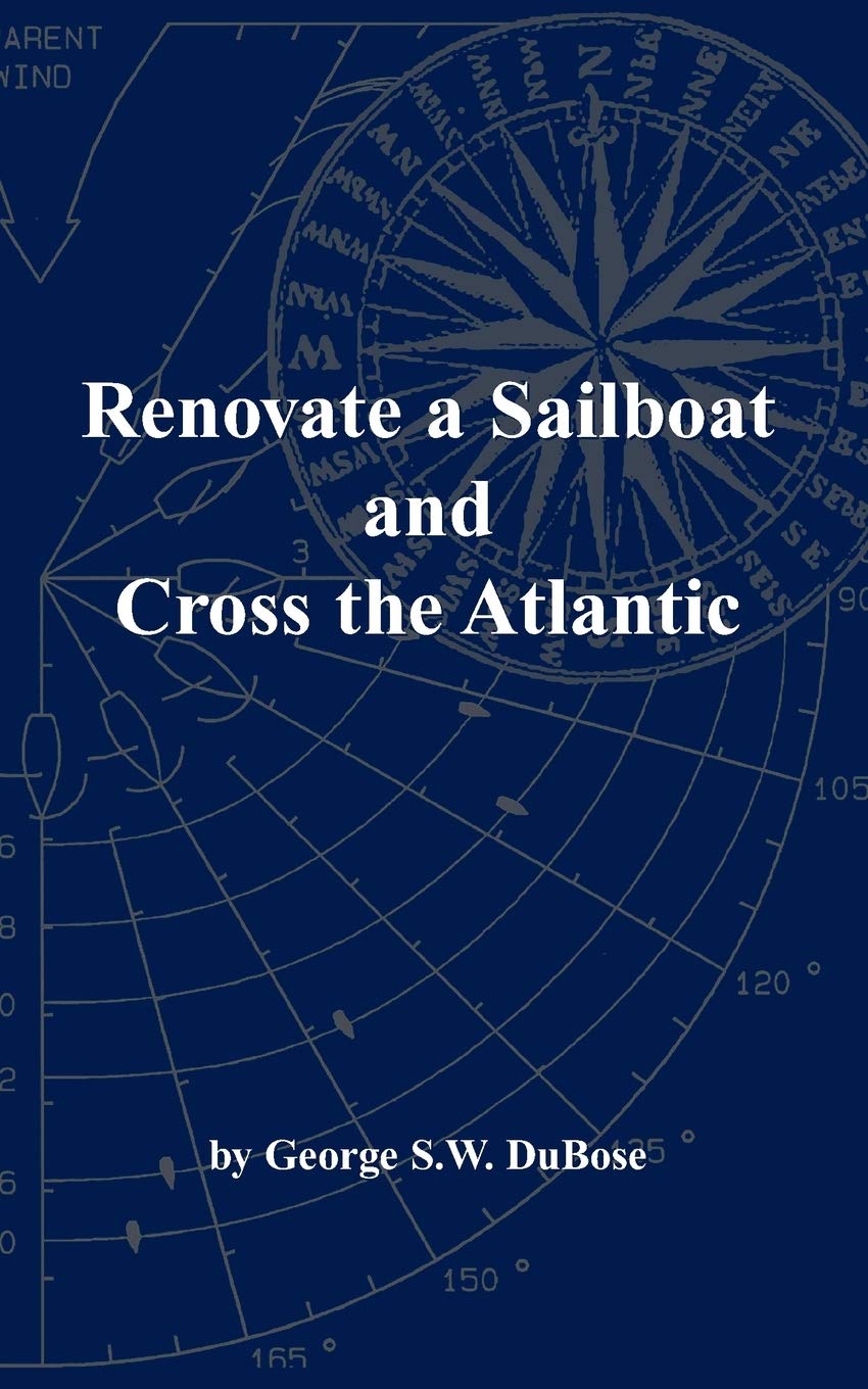 Renovate a Sailboat and Cross the Atlantic Law