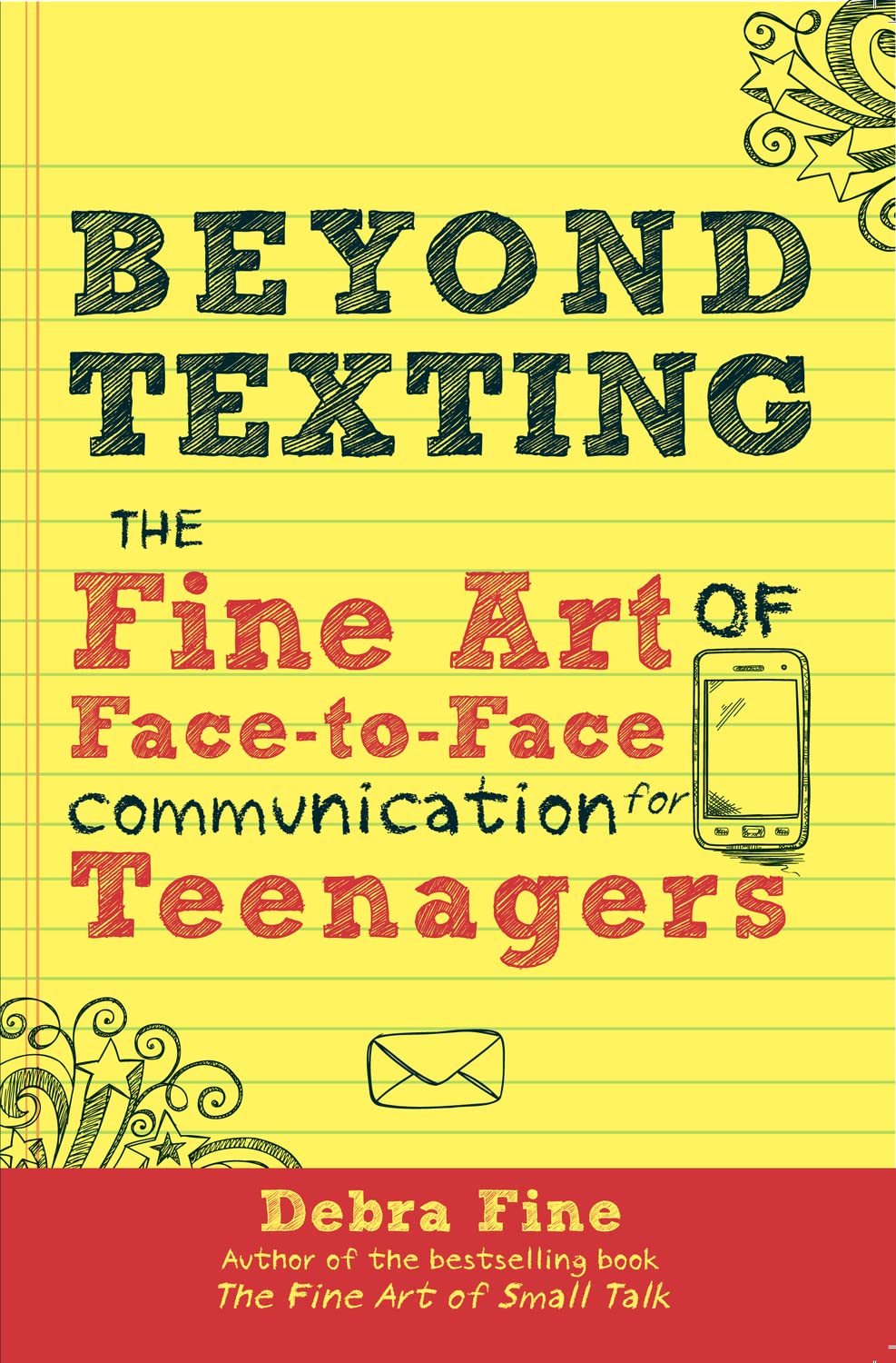 Beyond Texting: The Fine Art of Face-To-Face Communication for Teenagers Education