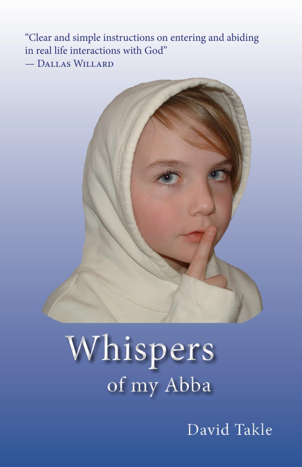 Whispers of my Abba: From His Heart to Mine Religion & Esotericism