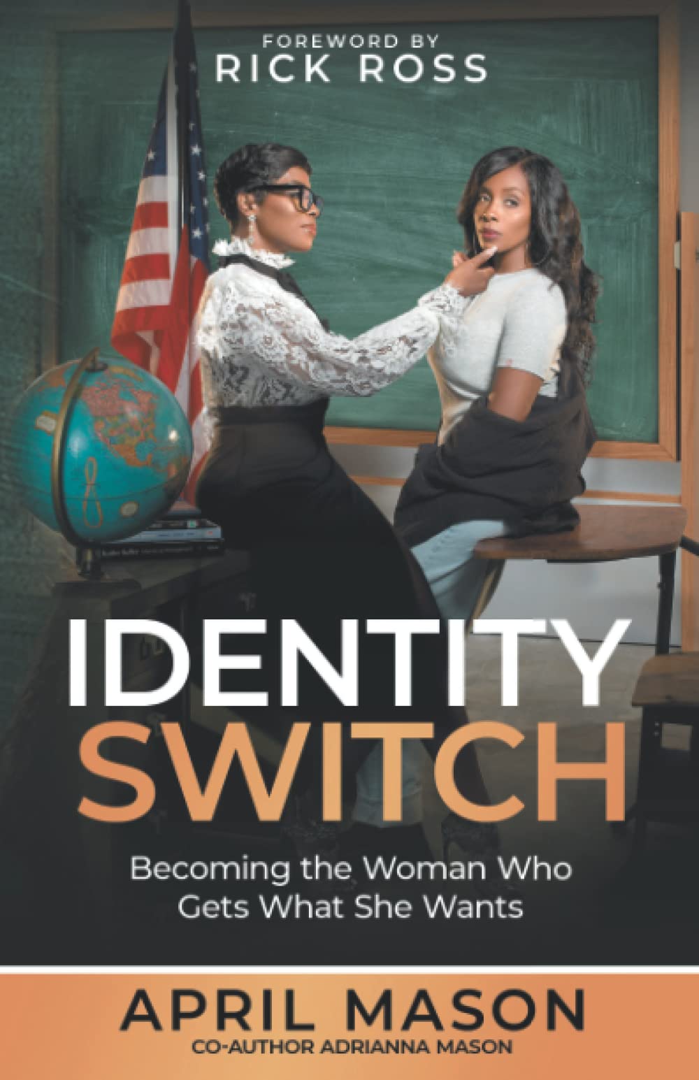 IDENTITY SWITCH: BECOMING THE WOMAN WHO GETS WHAT SHE WANTS book
