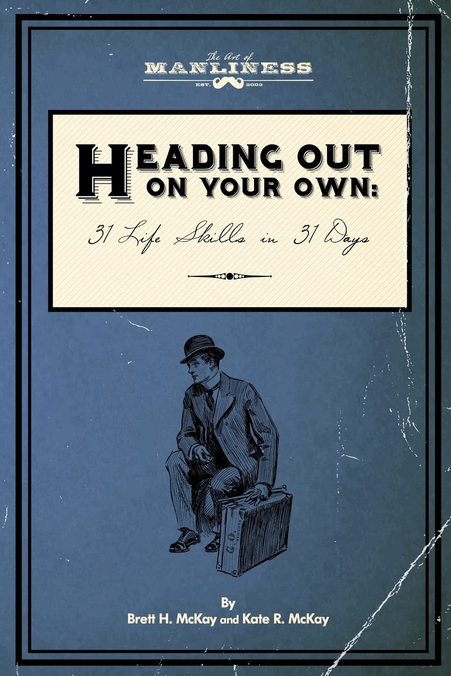 Heading Out On Your Own: 31 Basic Life Skills in 31 Days book