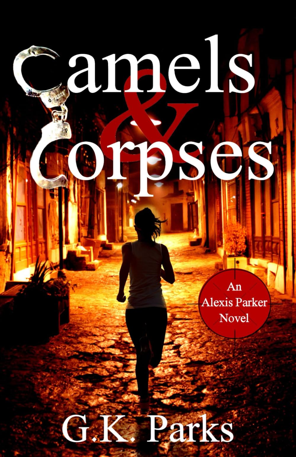 Camels and Corpses (Alexis Parker, Band 6) Contemporary literature