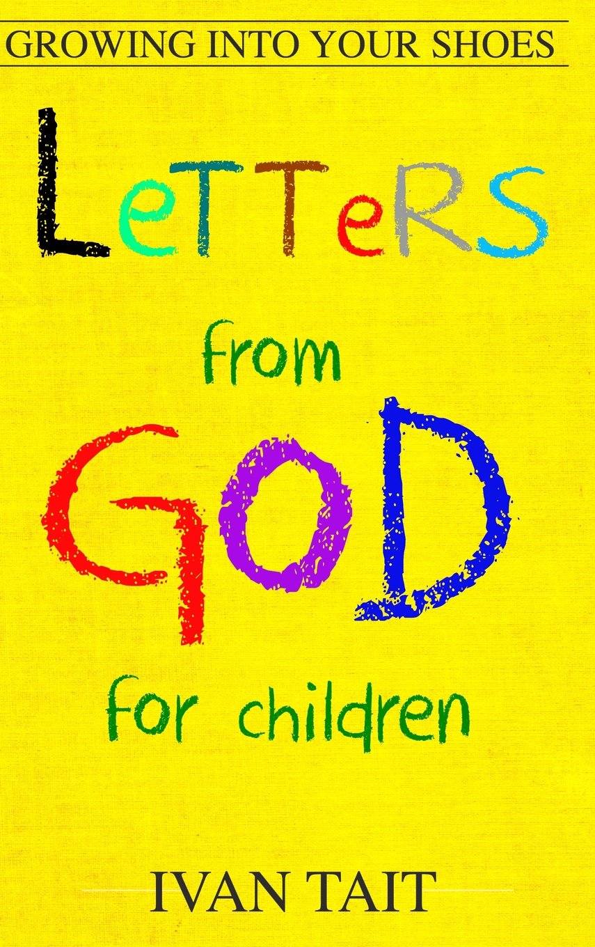 Letters from God for Children: Growing into your Shoes Non-fiction