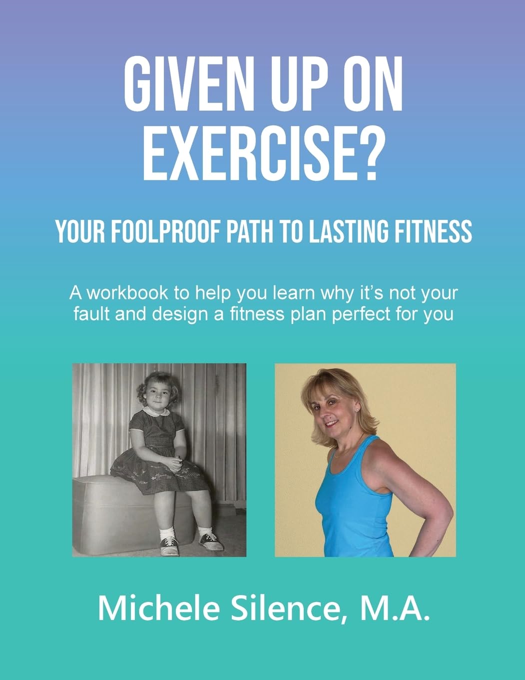 Given Up on Exercise? Your Foolproof Path to Lasting Fitness Business, Finance & Career