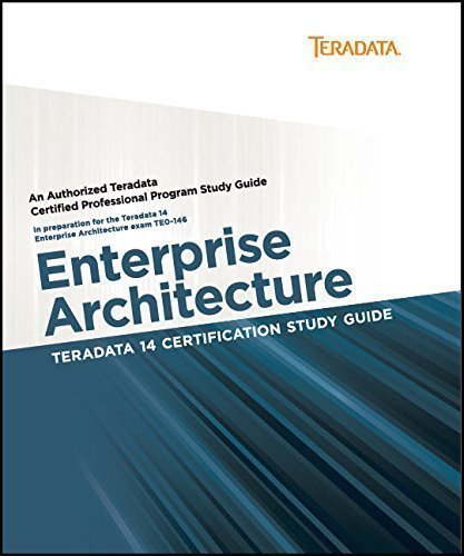 Product Image: Teradata 14 Certification Study Guide - Enterprise Architecture by David Glenday (2014-12-24)