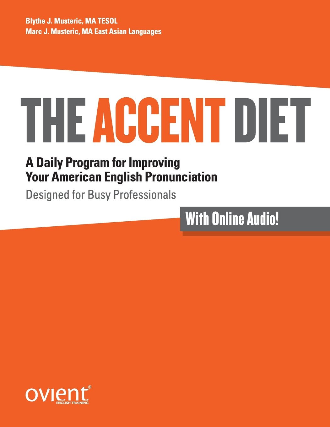 The Accent Diet: A Daily Program for Improving Your American English Pronunciation book