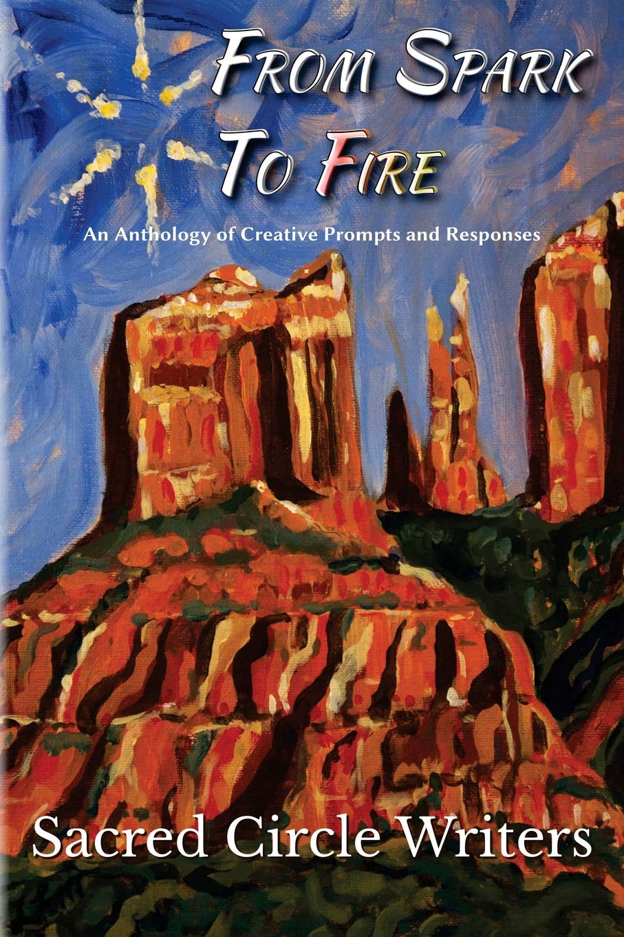 From Spark to Fire: An Anthology of Creative Prompts and Responses Contemporary literature
