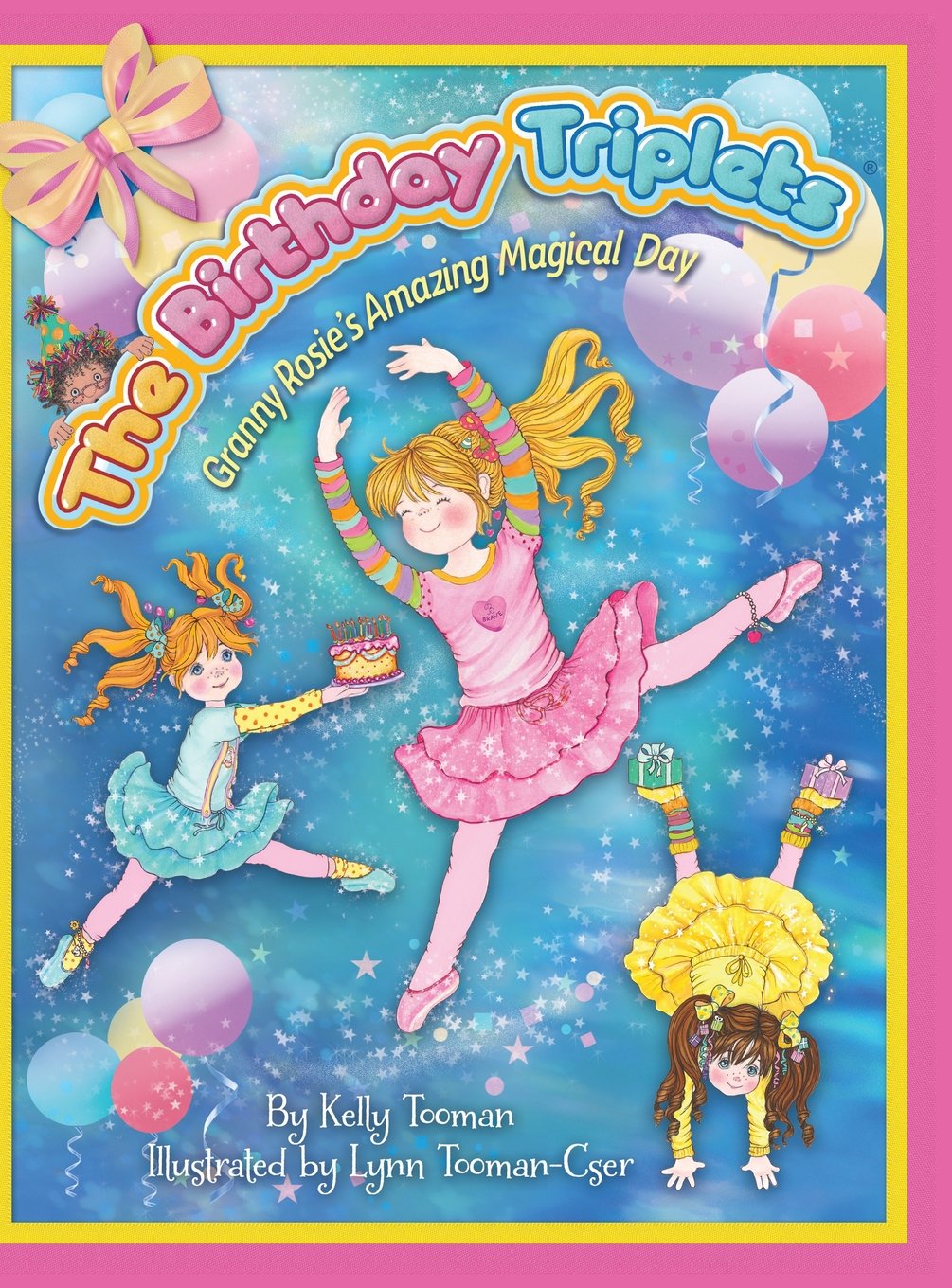 The Birthday Triplets: Granny Rosie's Amazing Magical Day Non-fiction