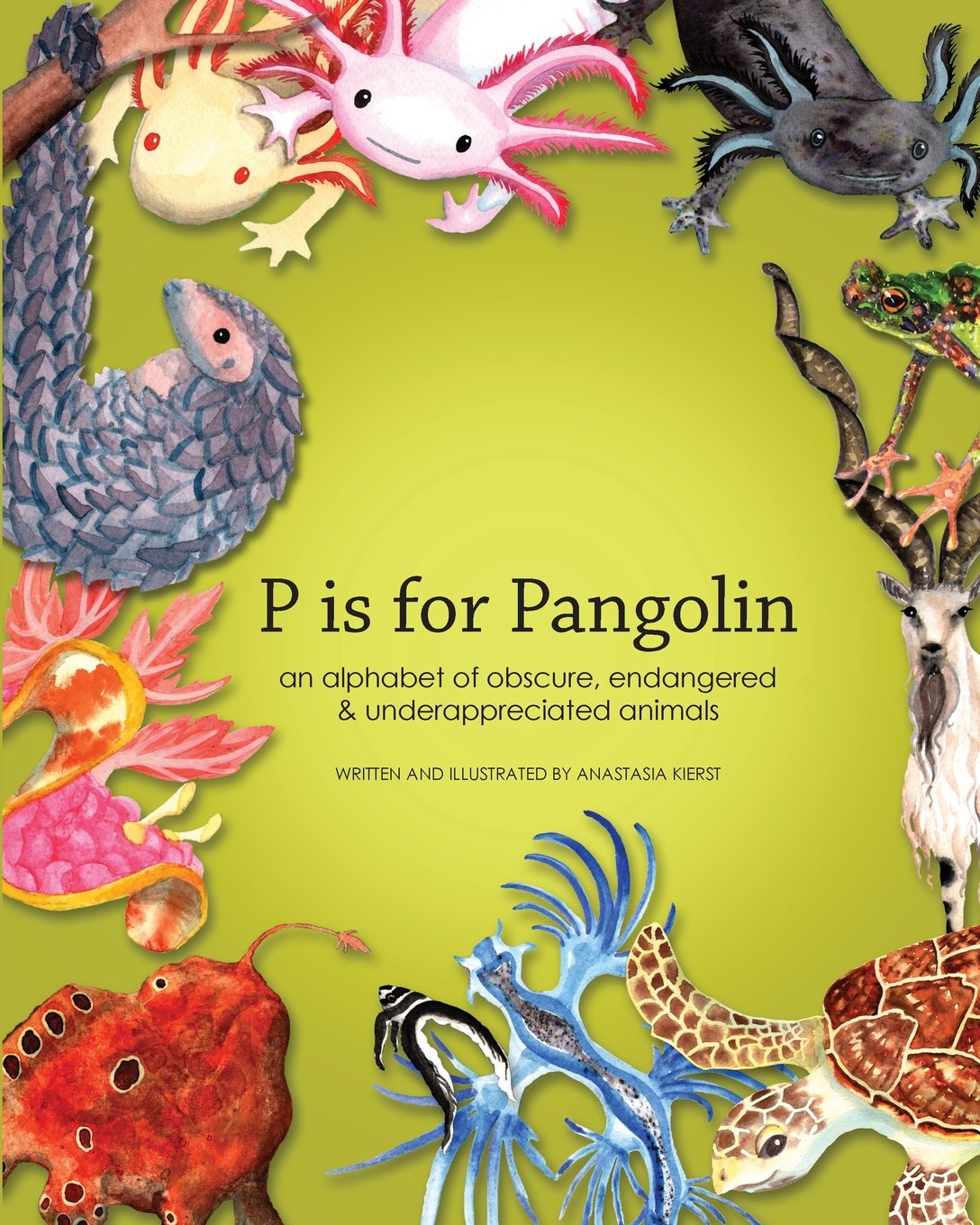 P is for Pangolin: an alphabet of obscure, endangered & underappreciated animals Novels & Short Stories