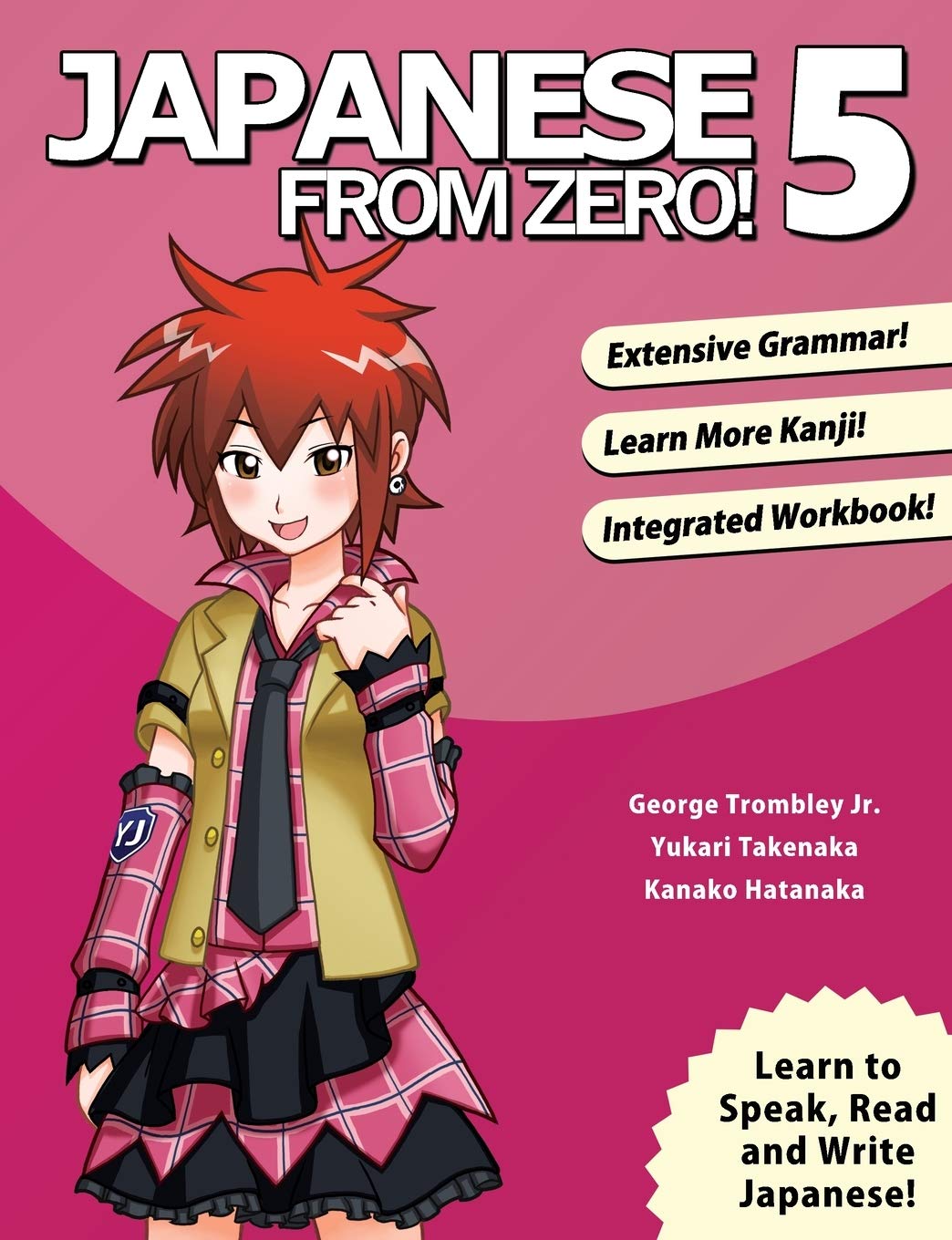 Japanese From Zero! 5: Continue Mastering the Japanese Language and Kanji with Integrated Workbook: Proven Techniques to Learn Japanese for Students and Professionals Foreign Languages ​​& Dictionaries