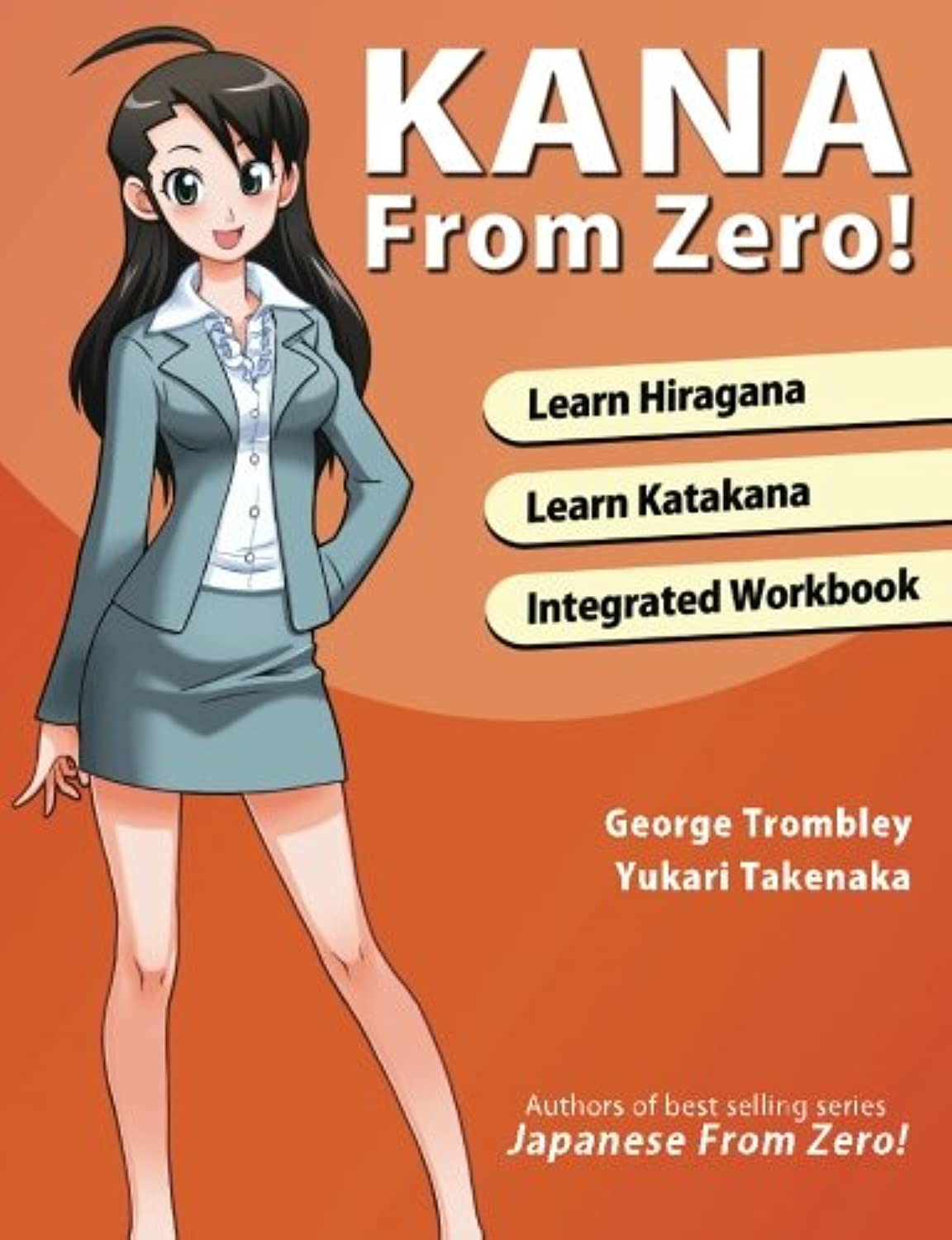 Kana From Zero!: Learn Japanese Hiragana and Katakana with integrated workbook. Foreign Languages ​​& Dictionaries
