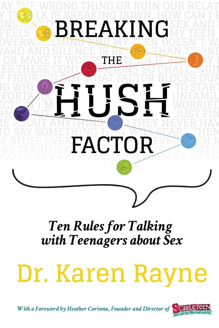 Breaking the Hush Factor: Ten Rules for Talking with Teenagers about Sex Learning & Reference