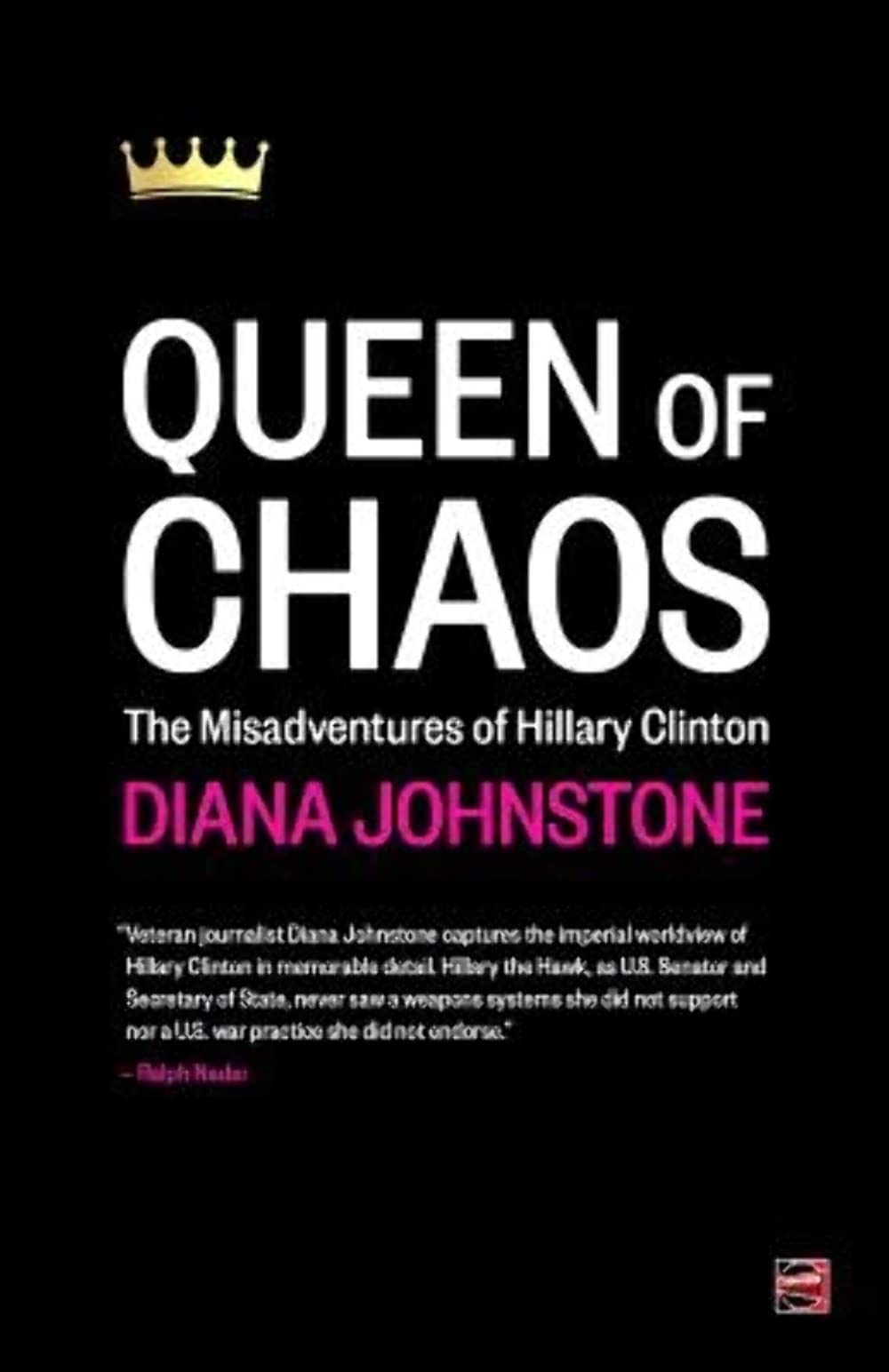 Queen of Chaos: The Misadventures of Hillary Clinton Social Sciences