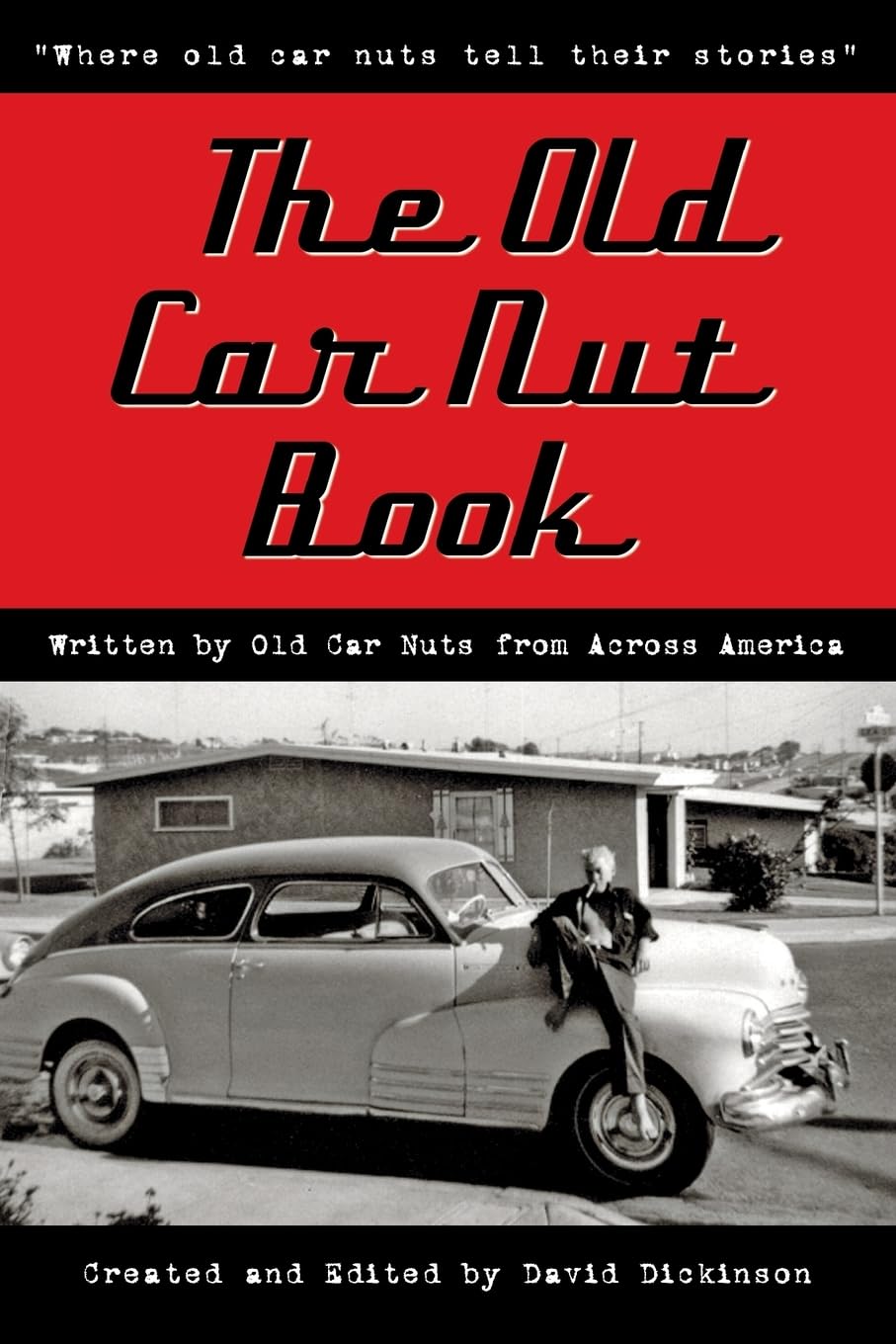 The Old Car Nut Book: "Where old car nuts tell their stories" Business & Technology
