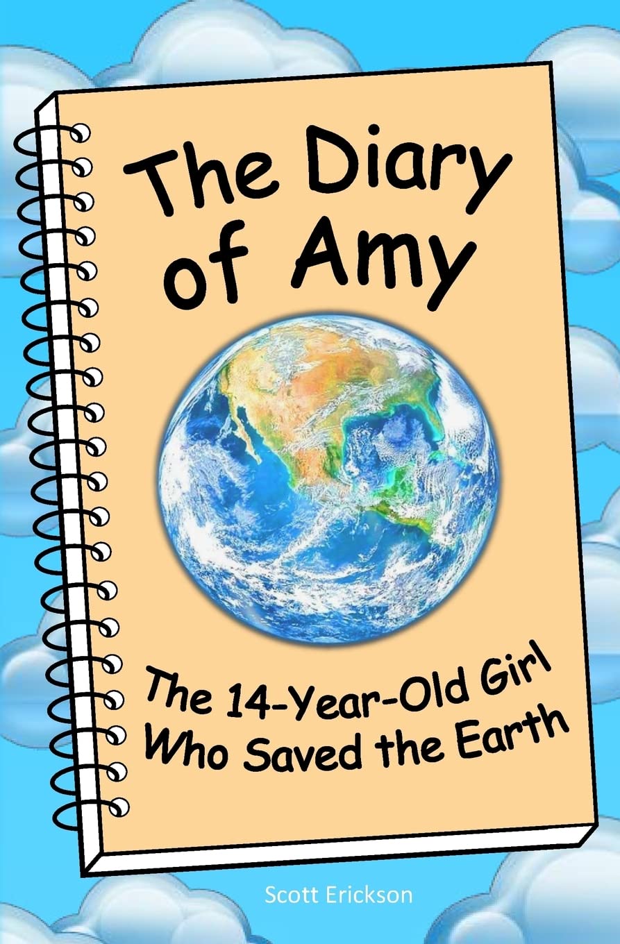The Diary of Amy, the 14-Year-Old Girl Who Saved the Earth Contemporary literature