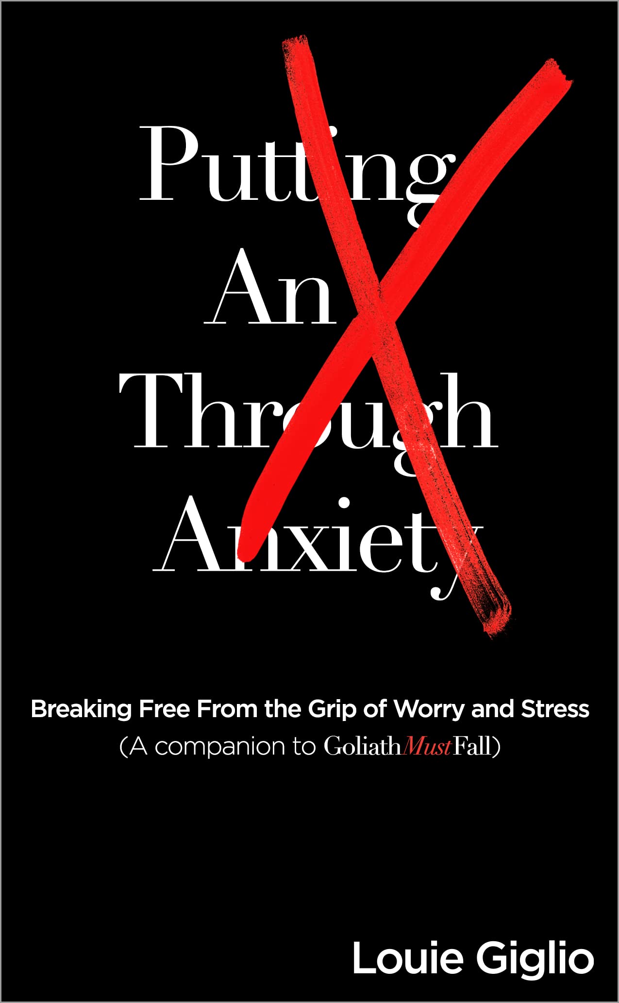 Putting an X Through Anxiety: Breaking Free from the Grip of Worry and Stress Religion & Esotericism