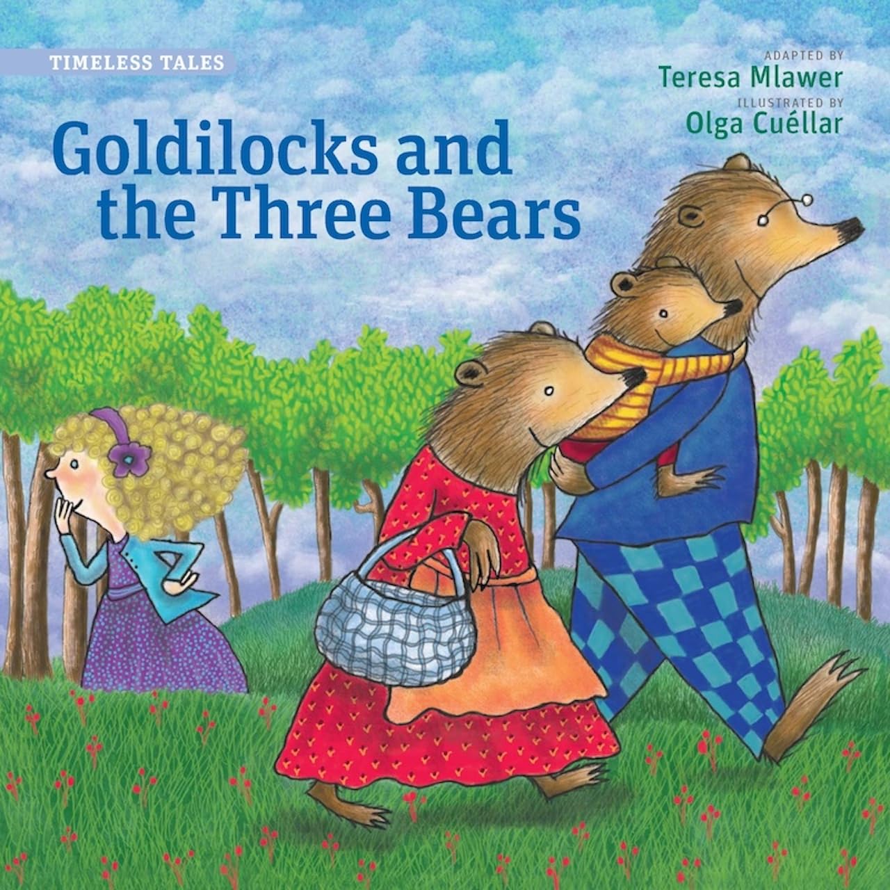 Goldilocks and the Three Bears (Timeless Tales) Fairy Tales & Legends