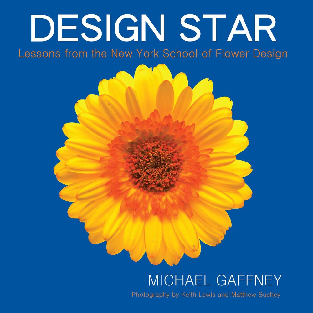 Design Star: Lessons from the New York School of Flower Design Film, Art & Culture
