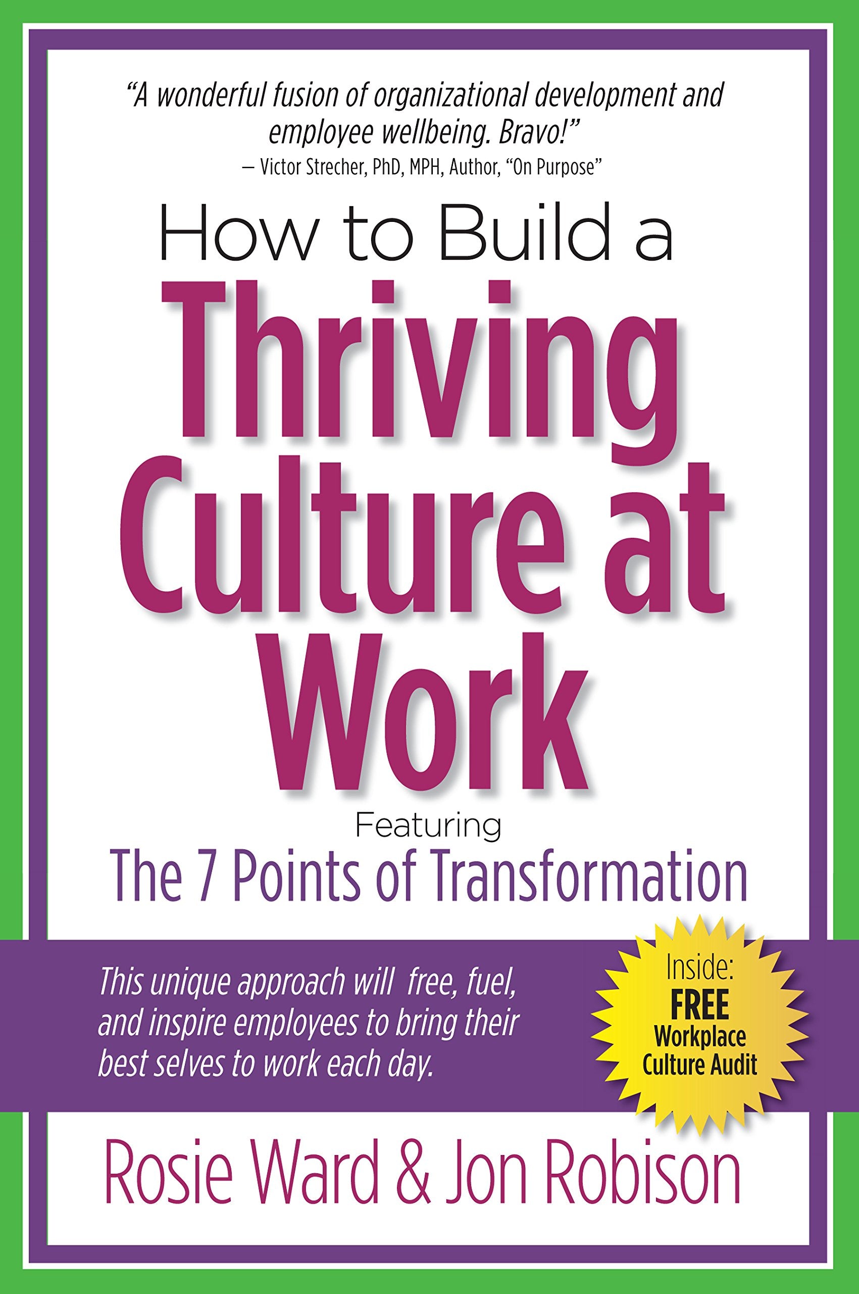 How to Build a Thriving Culture at Work, Featuring the 7 Points of Transformation Business, Finance & Career